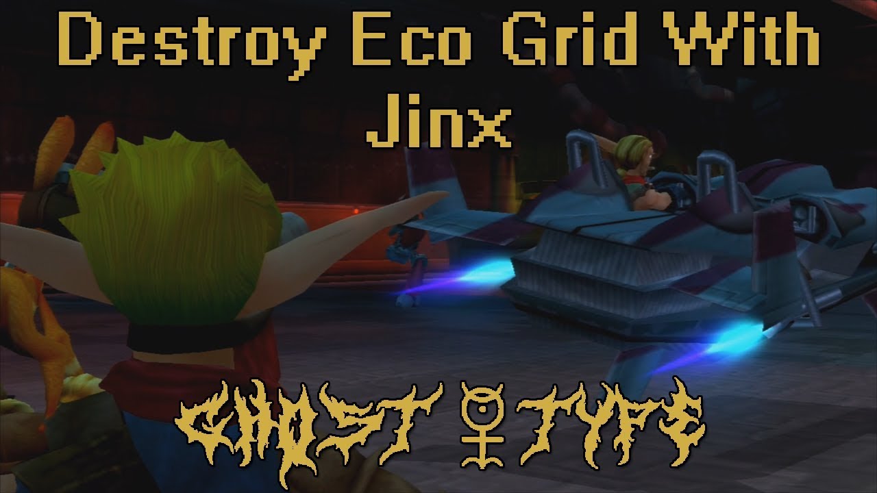 Destroy Eco Grid With Jinx | Act II | Jak 3