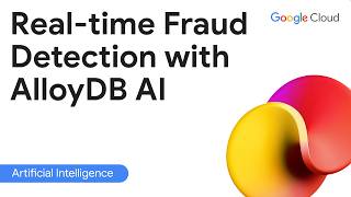 Real time fraud detection with AlloyDB AI
