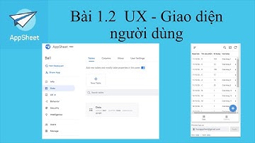 #Học_AppSheet/ #Giao_diện_UX/ 1.2 Tạo giao diện người dùng cho ứng dụng