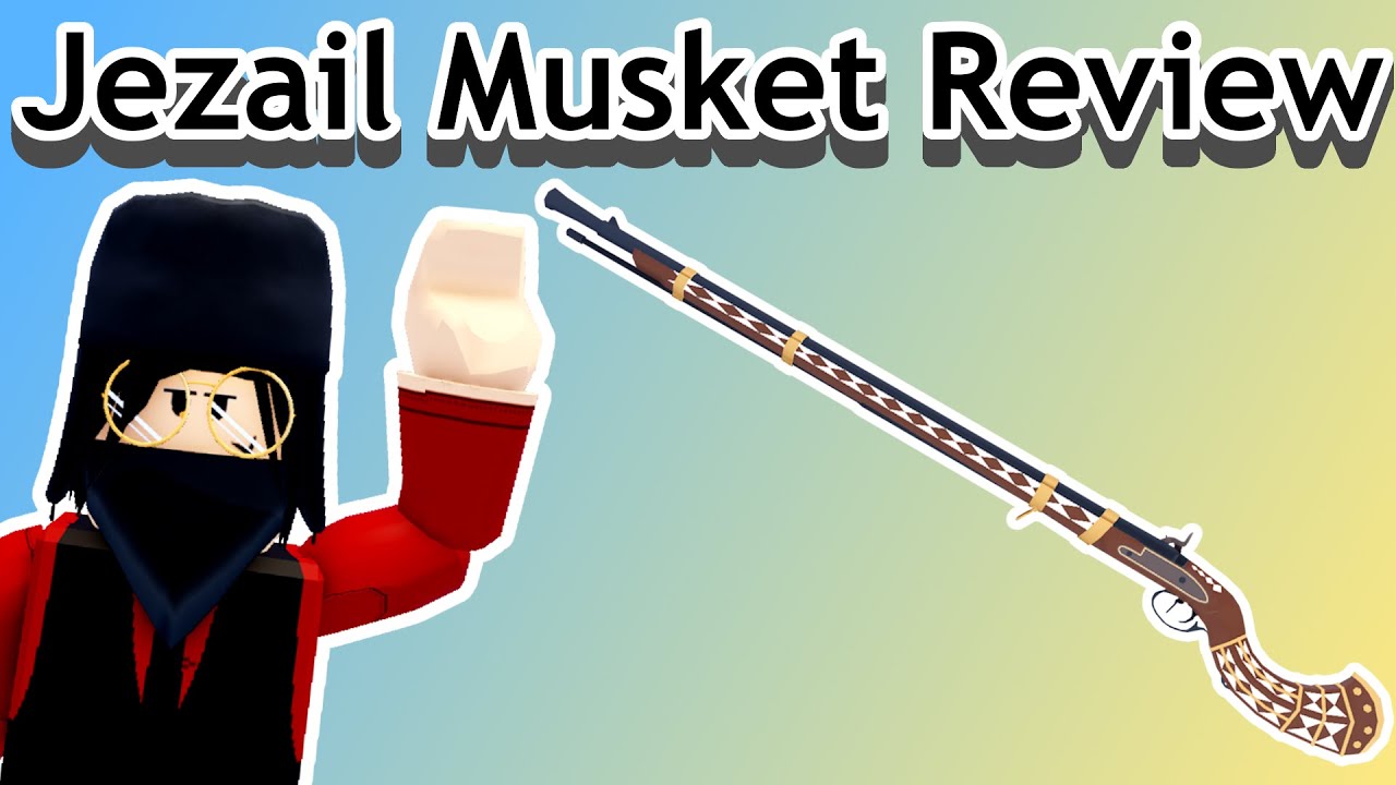 Jezail Musket Review! | The Wild West 4.0.1 - YouTube