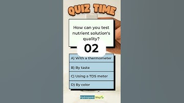 How to Test Nutrient Solution Quality  #hydroponicway #hydroponics #shorts #quiz #quiztime