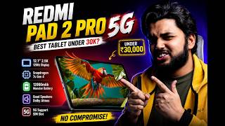 Why Redmi Pad 2 Pro 5G is BEST Under ₹30K in 2026