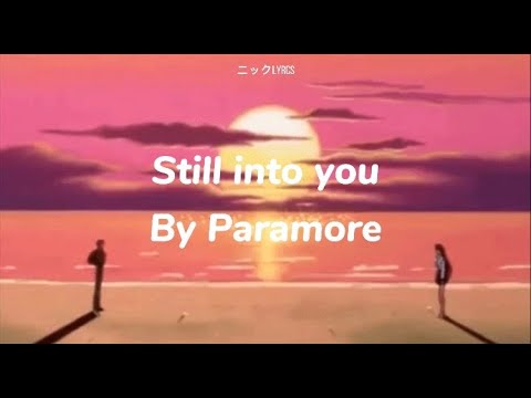 still into you lyrics still into you lyrics