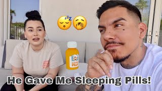 My Husband Gave Me Sleeping Pills For two Days!!! 😱