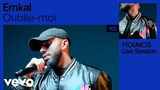 Emkal - Oublie-moi (Live) | VEVO Rounds Resimi