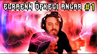 ELRAENN ÖFKELİ ANLAR #1 Resimi