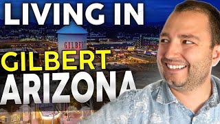 Live in Gilbert Arizona?  Find Out What It's Like!