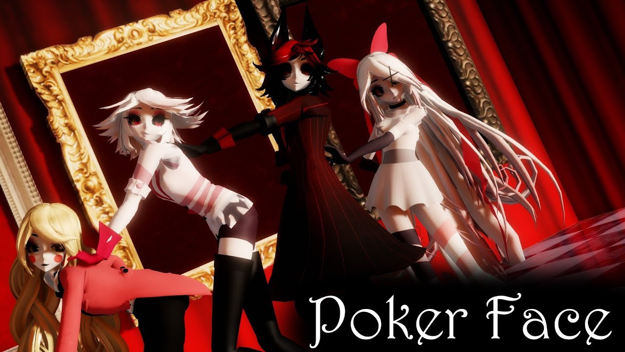 [MMD] Poker Face - Hazbin Hotel [HD 60fps]