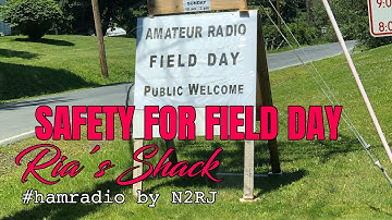 Safety for ARRL ham radio Field Day 2021
