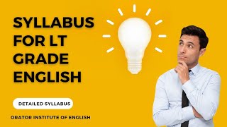 Detailed Syllabus of Lt Grade English | Syllabus for Lt Grade English | Orator Institute of English