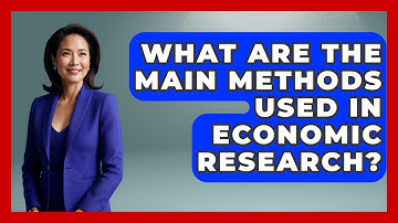 What Are the Main Methods Used in Economic Research? | Macroecon Experts News