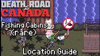 Fishing Cabins | Death Road to Canada location guide