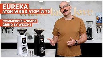 Eureka Atom W 65 & Atom W 75 Review