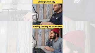 Coding Normally vs During an Interview #Shorts