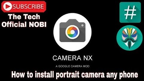 How to install Google camera (GCmod5) any phone with root