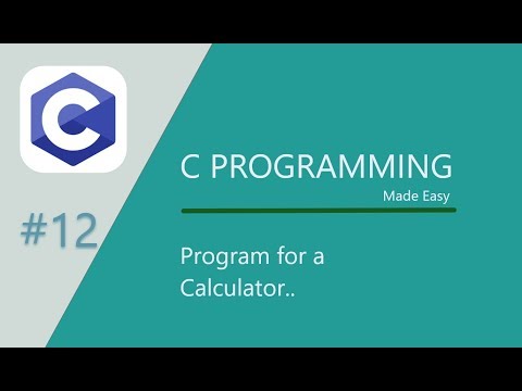C Programming Made Easy #12- Simple calculator program.