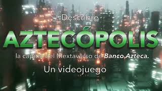 Juega Aztecópolis, el video juego que te ayudará a tomar las mejores decisiones financieras.