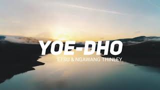 Video voorbeeld van "YOE DHO- Etsu & Ngawang Thinley"