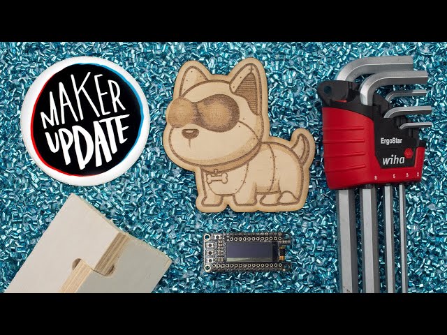 Making Friends [Maker Update] | Maker.io