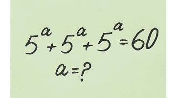 A Very Nice Olympiad Math Exponential Problem l find value of a=?