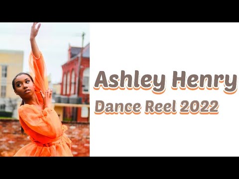 Ashley Henry Dance Reel 2022