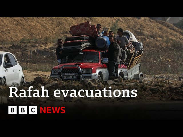 Israel-Gaza: Israel orders more Rafah evacuations as fighting intensifies | BBC News class=