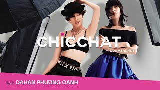 ChicChat | Dahan Phương Oanh - Tự mở cánh cửa cho chính bản thân | Cô Em Trendy