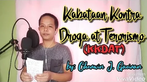 KABATAAN KONTRA DROGA AT TERORISMO (KKDAT) SONG-by...