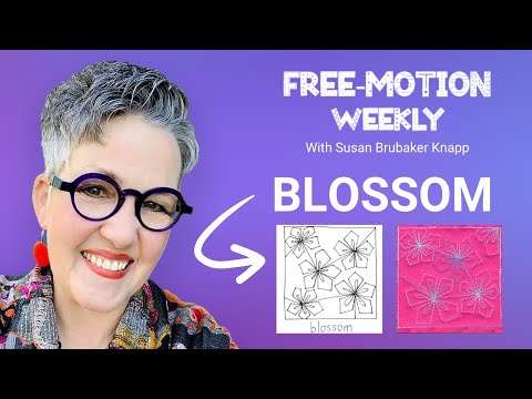 Blossoms - Free-Motion Weekly: Organic Series #1