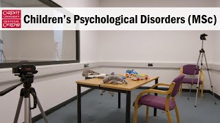 Children’s Psychological Disorders (MSc) at Cardiff University
