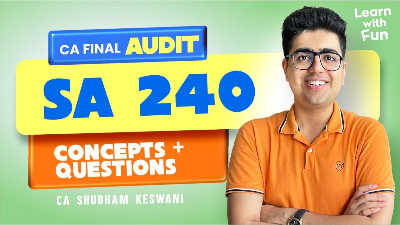 SA 240 Revision | CA Final Audit | CA Shubham Keswani (AIR 8)