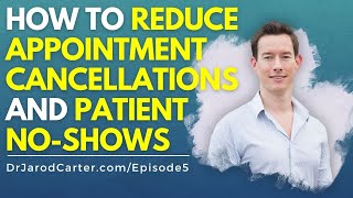 How to reduce appointment cancelations and patient no shows
