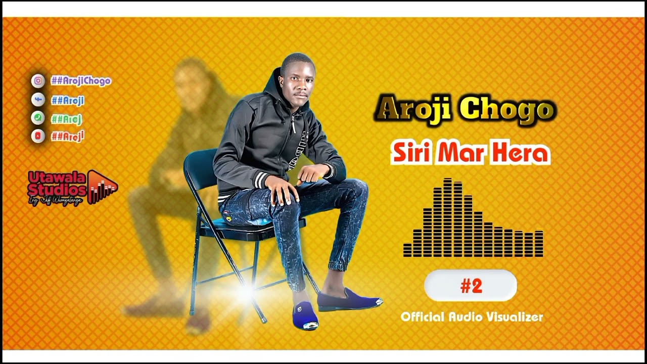 Siri Mar Hera - Aroji Chogo || Official Music Audio(SMS Skiza 6987777 to'' 811'')