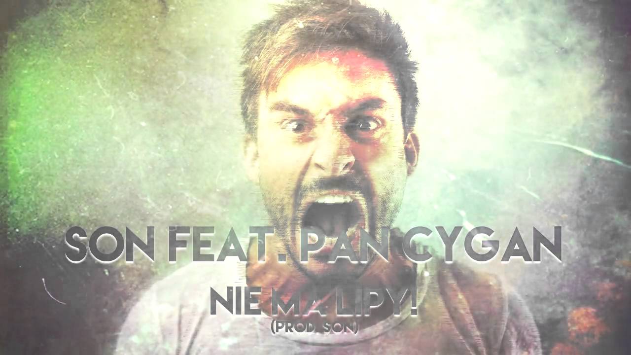Soni & Pan Cygan - Nie ma lipy! (prod. SON)