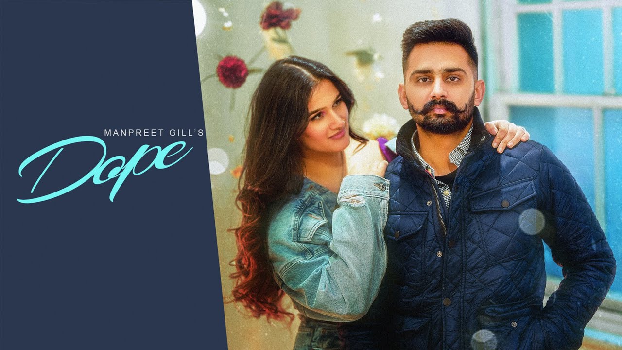 DOPE (Official Video) Manpreet Gill x Chief x Happie Blc | Nirwair