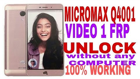 micromax q4001 frp unlock