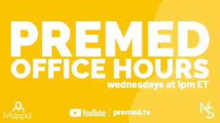 Premed Office Hours Ep 137 | Live Q&A | Premed | Pre-health