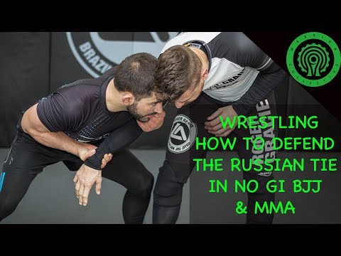 Wrestling How to Defend the Russian Tie in BJJ / MMA