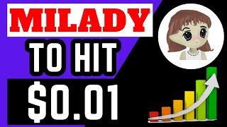 MILADY MEME COIN TO HIT $0.001! MILADY MEME COIN NEWS! MILADYCOIN PRICE PREDICTION AND ANALYSIS!