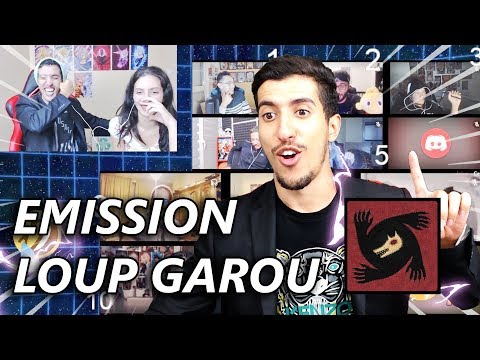 EMISSION LOUP GAROU AVEC L'EQUIPE ! - EMISSION LOUP GAROU AVEC L'EQUIPE !