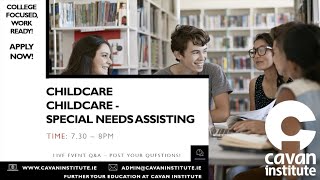 Virtual Open Week 2021 - Discussion on Childcare and Childcare - Special Needs Assisting courses