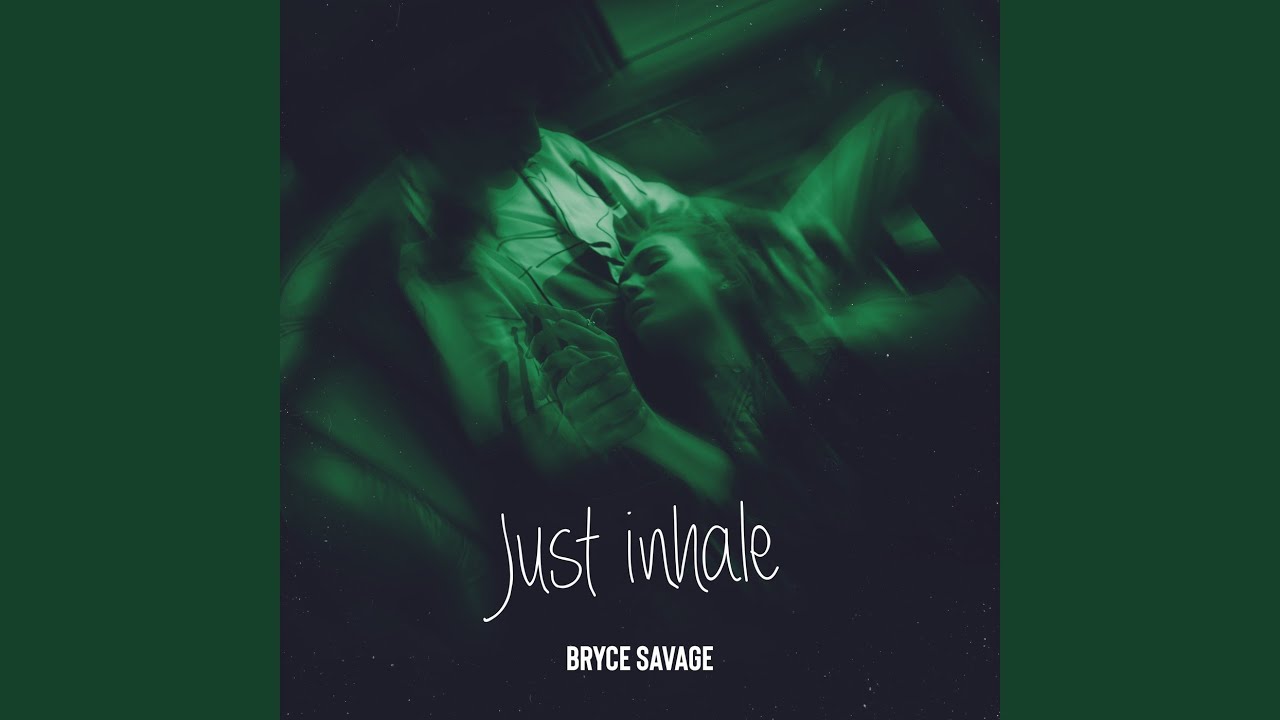Bryce Savage - Just Inhale ( Tradução // Legendado )