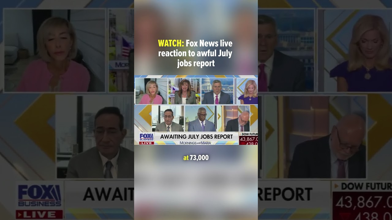Fox News' live reaction to awful July jobs report