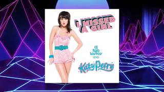 Katy Perry - I kissed a girl (DJ ILYA LAVROV remix)