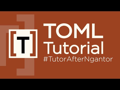 TOML Tutorial #TutorAfterNgantor