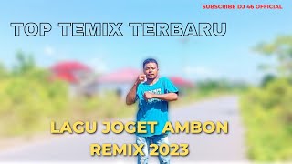 LAGU JOGET AMBON SAMPE HATI REMIX TERBARU 2023