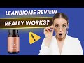 LEANBIOME REVIEW 2025 - ⚠️((THE TRUTH!))⚠️ Does LeanBiome Work? Don’t Buy Until You Watch This!
