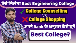 JOSAA Counselling Procedure 2024 | How To Choose Best Engineering Colleges After JEE Mains 2024