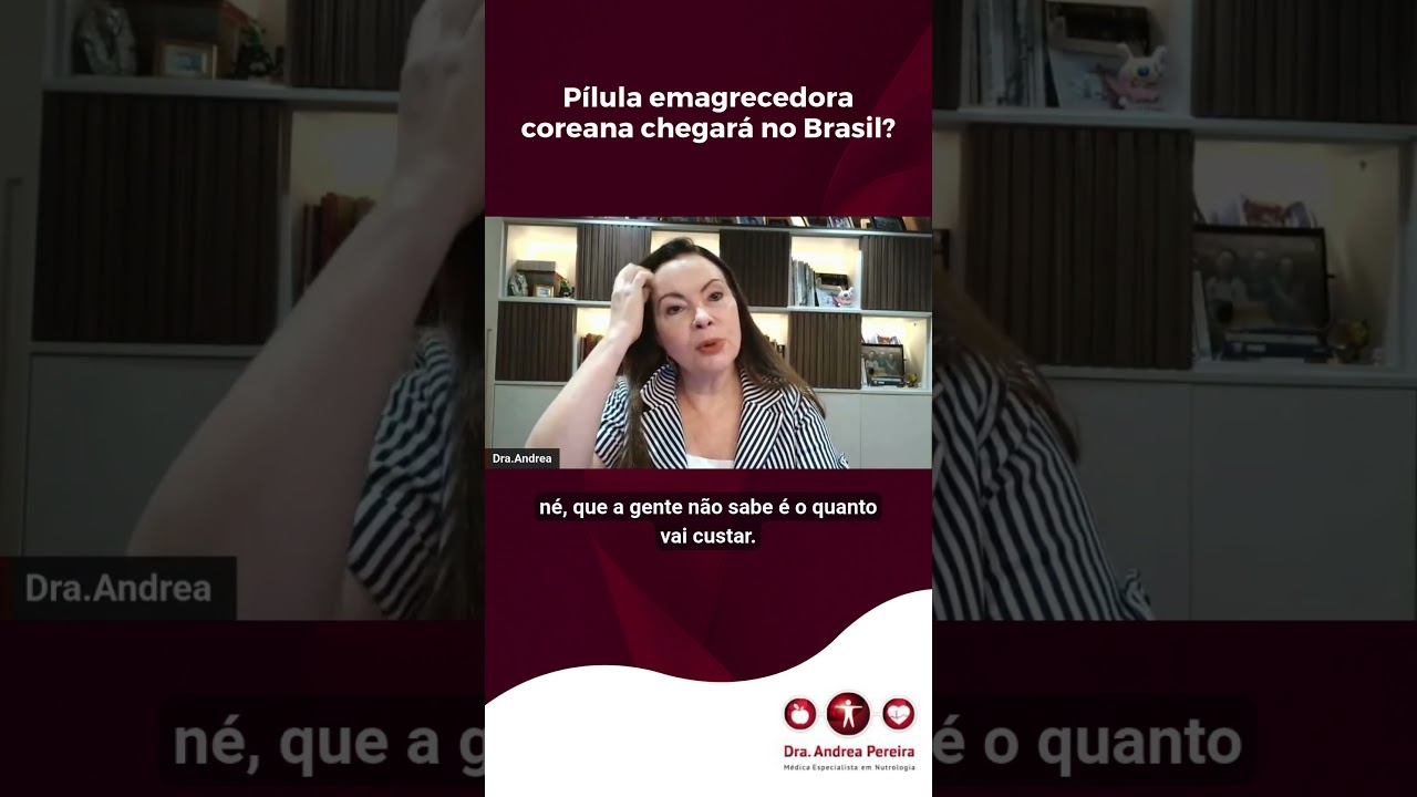 Pílula emagrecedora coreana chegará no Brasil?
