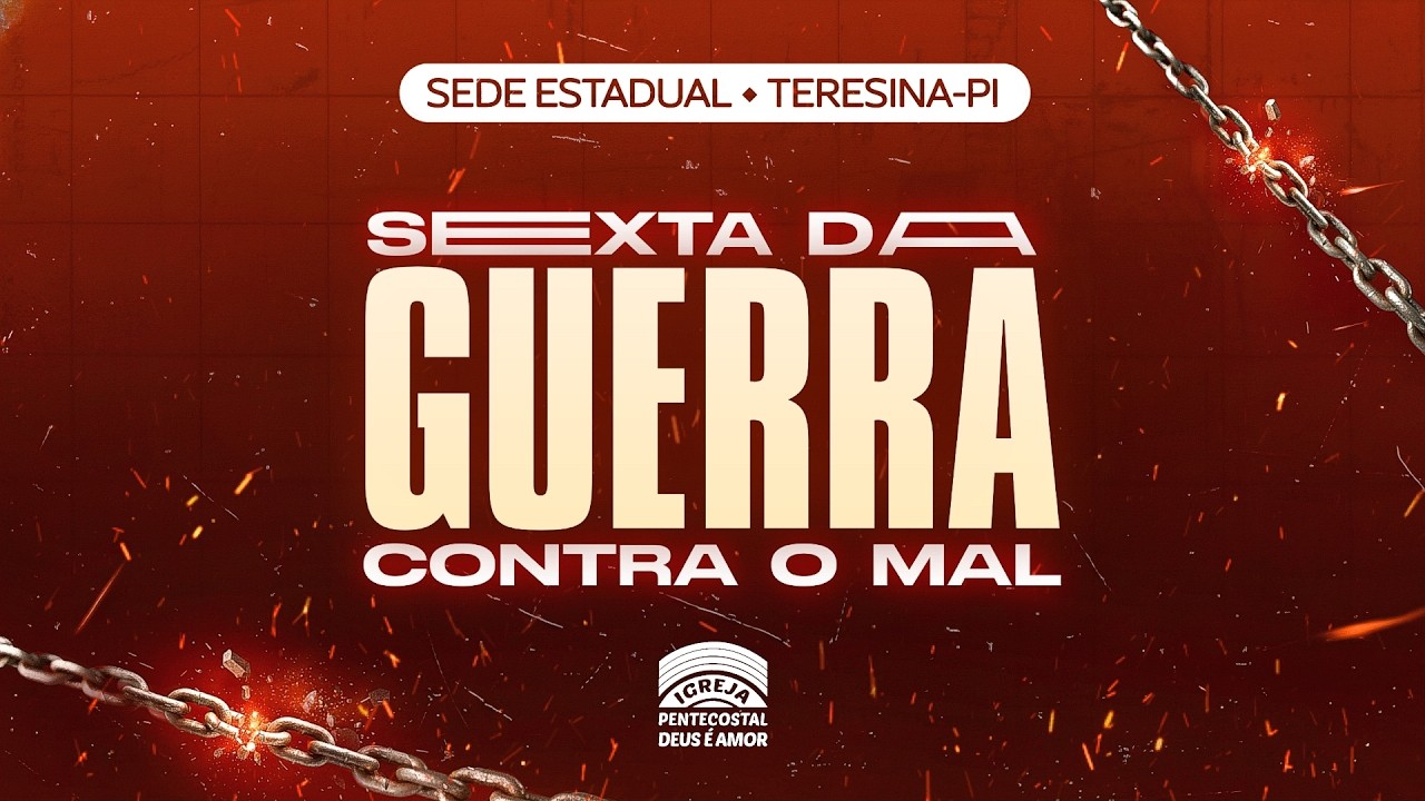 Campanha “Guerra contra o mal” - IPDA Teresina-PI -06/03/2026